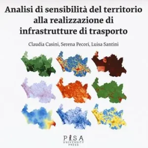 Analisi di sensibilità del territorio alla realizzazione di infrastrutture di trasporto Compra Online