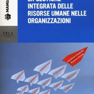 Affare La gestione integrata delle risorse umane nelle organizzazioni