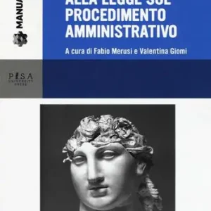 Nuove modifiche alla legge sul procedimento amministrativo Novità