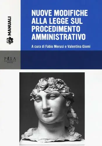 Nuove modifiche alla legge sul procedimento amministrativo Novità