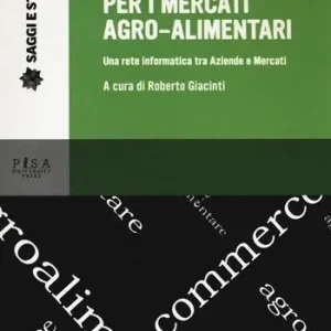 Sconto L‘ e-commerce per i mercati agro-alimentari. Una rete informatica tra aziende e mercati