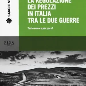 La regolazione dei prezzi in Italia tra le due guerre. Tanto rumore per poco? Sconto