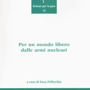 Soddisfatti O Rimborsati Per un mondo libero dalle armi nucleari