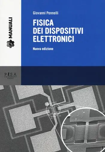 Fisica dei dispositivi elettronici. Nuova ediz. Ultimissimo Modello