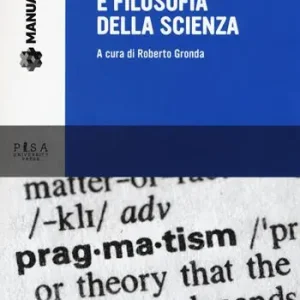 Pragmatismo e filosofia della scienza Ultima Occasione
