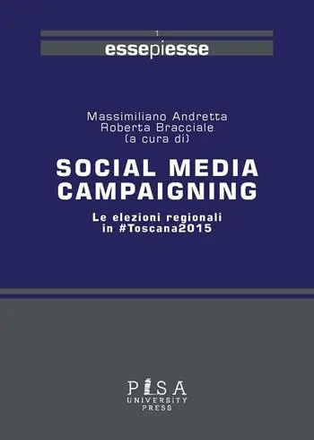 Social media campaigning. Le elezioni regionali in Toscana2015 Compra Oggi Stesso