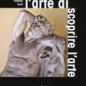 Bestseller L‘ arte di scoprire l‘arte. Mediazione e divulgazione tra espressione e comunicazione visiva. Per un progetto d‘interazione fra specifici diversi