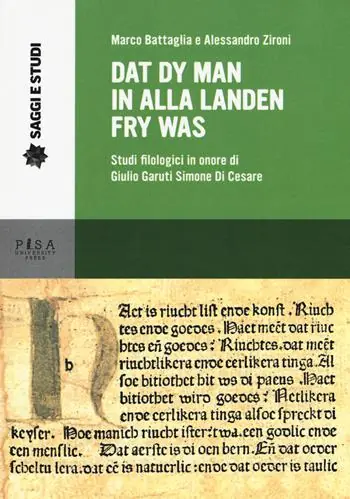 Dat dy man in alla landen fry was. Studi filologici in onore di Giulio Garuti Simone di Cesare Esclusivo