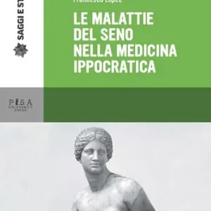 Scelto Dai Clienti Le malattie del seno nella medicina ippocratica