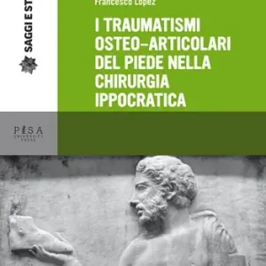 I traumatismi osteoarticolari del piede nella chirurgia A Buon Prezzo