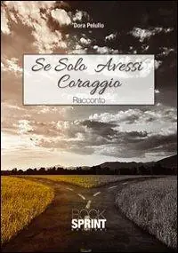 Nuovo Arrivo Se solo avessi coraggio