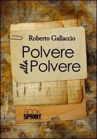 Subito Disponibile Polvere alla polvere