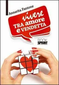 Vivere tra amore e vendetta Promozione Esclusiva