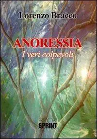 Esclusivo Anoressia. I veri colpevoli