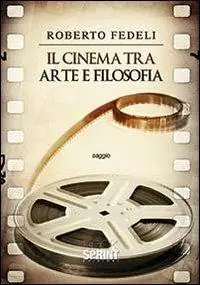 Acquista Ora Il cinema tra arte e filosofia
