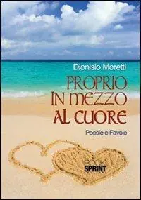 Proprio in mezzo al cuore Offerta Speciale