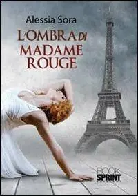 L‘ombra di Madame Rouge Super Prezzo