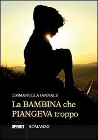 La bambina che piangeva troppo Vendita Finale