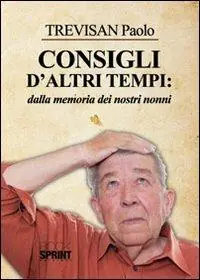 Affare Consigli d‘altri tempi dalla memoria dei nostri nonni