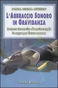 Promo Stagionale L‘ abbraccio sonoro in gravidanza. Percorso innovativo di musicoterapia in acqua per future mamme