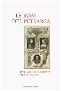 Le Rime del Petrarca. Un‘edizione illustrata del Settecento Offerta Del Giorno