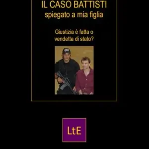 Il caso Battisti spiegato a mia figlia Economico