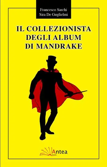 Il collezionista degli album di Mandrake Ultimissimo Modello