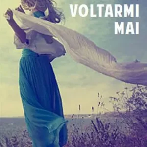 Senza voltarmi mai Offerta Limitata