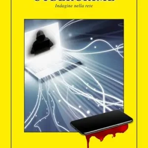 Miglior Prezzo Cybercrime. Indagine nella rete
