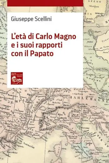 Ultima Occasione L‘età di Carlo Magno e i suoi rapporti con il Papato
