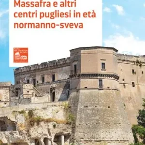 Popolare Massafra e altri centri pugliesi in età Normanno-Sveva