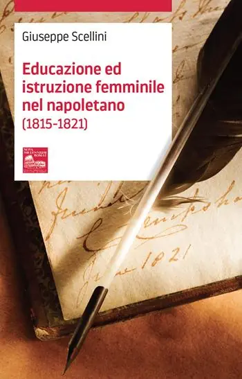 Miglior Prezzo Educazione ed istruzione femminile nel napoletano (1815-1821)