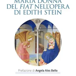 Compra Online Maria donna del Fiat nell‘opera di Edith Stein