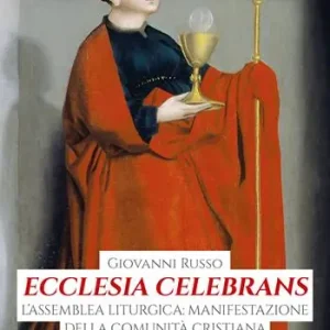 Occasione Ecclesia celebrans. L‘assemblea liturgica manifestazione della comunità cristiana