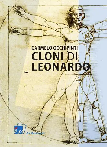 Promo Stagionale Cloni di Leonardo. Scritti su arte, umanesimo e tecnologia
