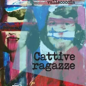 Nuova Collezione Cattive ragazze
