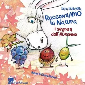 RaccontiAMO la natura. I segreti dell’autunno Prezzo Di Fabbrica