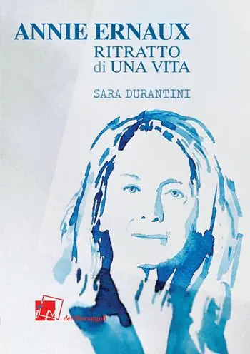 Offerta Limitata Annie Ernaux. Ritratto di una vita