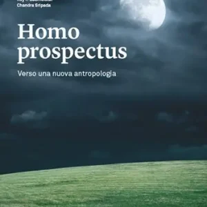 A Buon Prezzo Homo prospectus. Verso una nuova antropologia