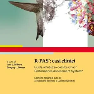 Offerta Limitata R-PAS casi clinici. Guida all‘utilizzo del Rorschach Performance Assessment System