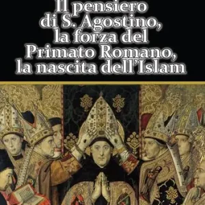 Acquista Ora Storia universale della Chiesa. Vol. 2/2 Il pensiero di S. Agostino, la forza del Primato Romano, la nascita dell’Islam