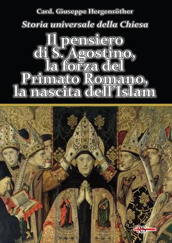 Acquista Ora Storia universale della Chiesa. Vol. 2/2 Il pensiero di S. Agostino, la forza del Primato Romano, la nascita dell’Islam