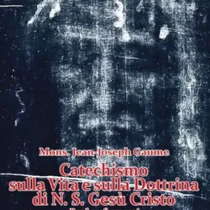 Popolare Catechismo sulla vita e sulla dottrina di N. S. Gesù Cristo