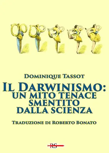 Affare Il darwinismo un mito tenace smentito dalla scienza