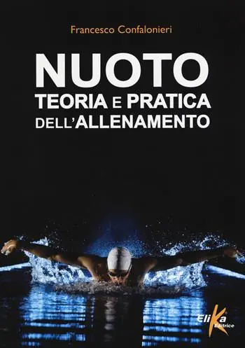 Esclusivo Nuoto. Teoria e pratica dell‘allenamento