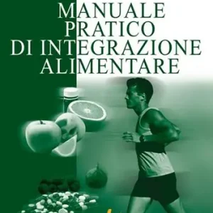 Manuale pratico di integrazione alimentare Prezzo Scontato
