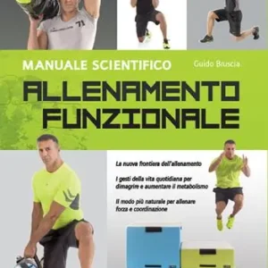 Allenamento funzionale. Manuale scientifico Saldi