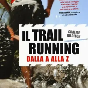 Il trail running dalla A alla Z Popolare