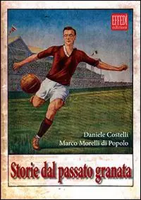 Offerta Del Giorno Storie dal passato granata