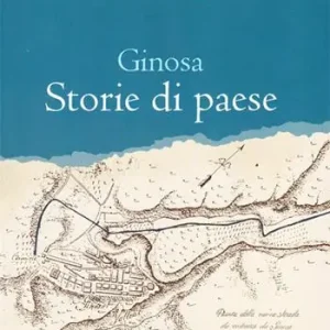Ginosa. Storie di paese Affare
